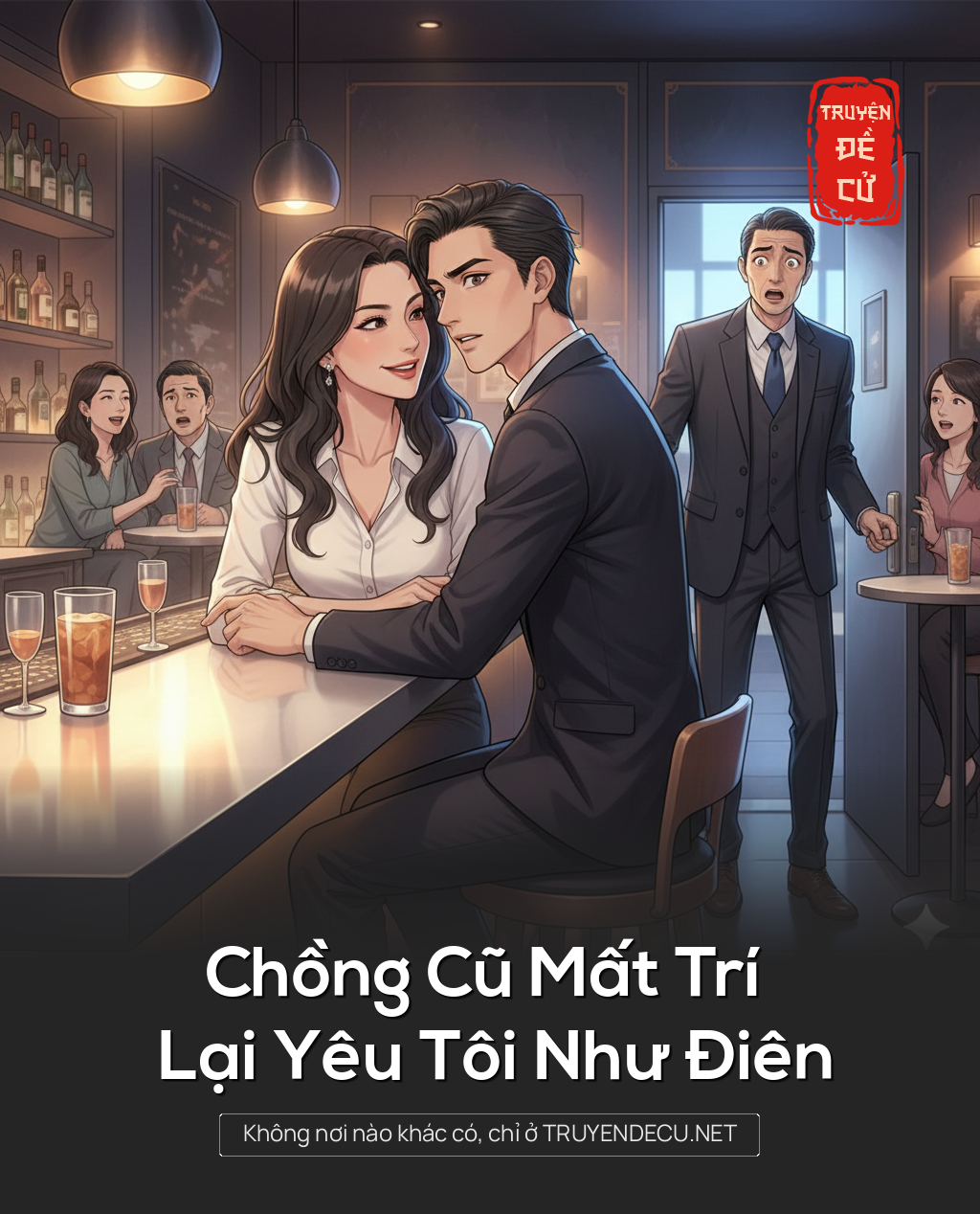 
                            Chồng Cũ Mất Trí Lại Yêu Tôi Như Điên