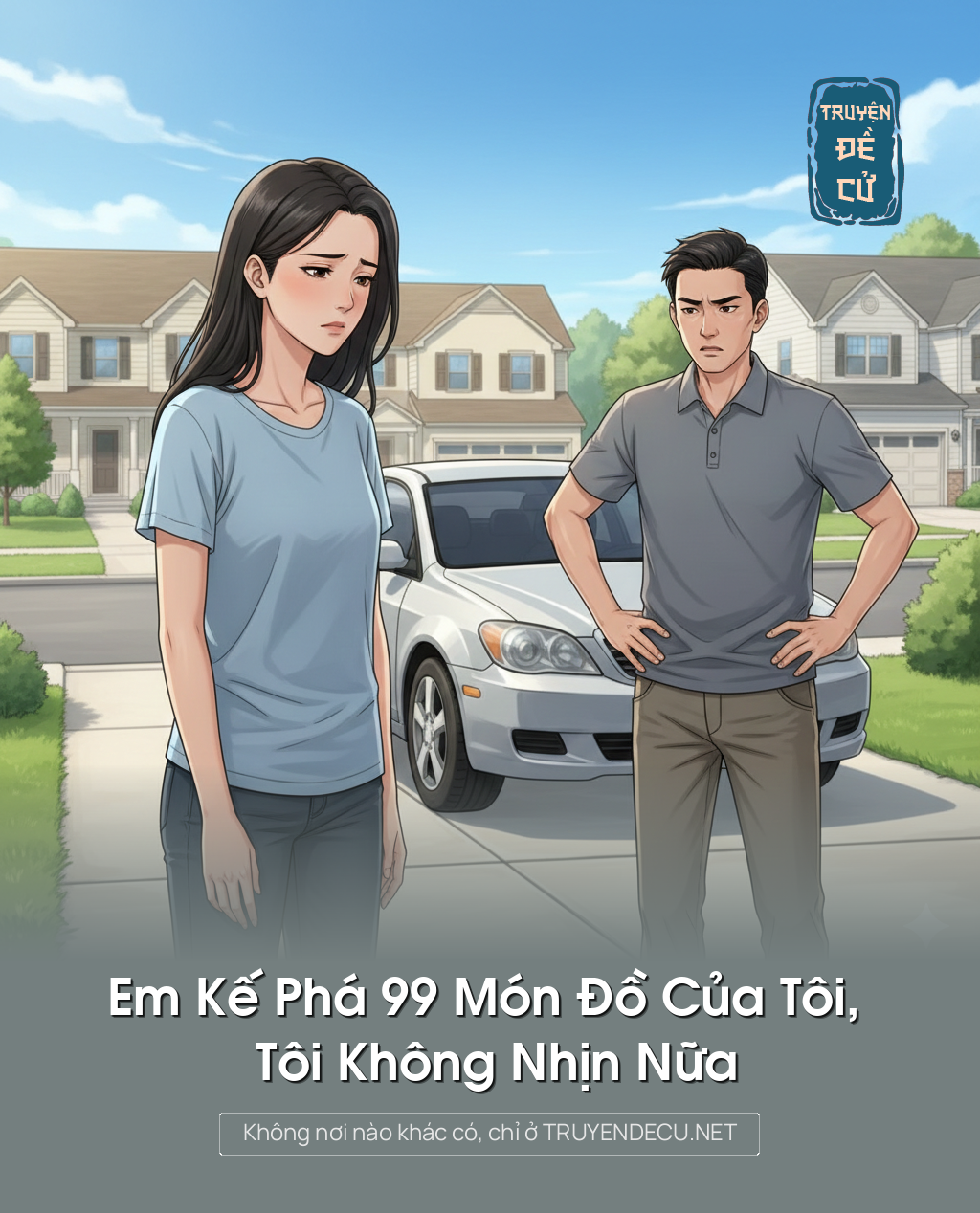 
                            Em Kế Phá 99 Món Đồ Của Tôi, Tôi Không Nhịn Nữa