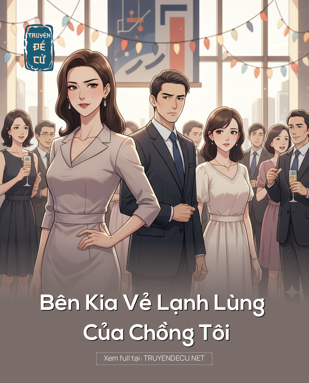 
                            Bên Kia Vẻ Lạnh Lùng Của Chồng Tôi