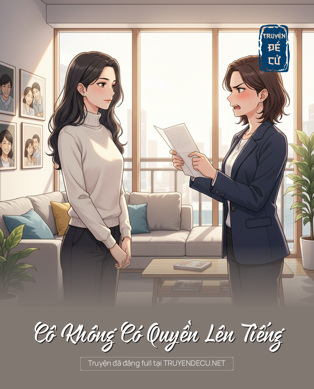 
                            Cô Không Có Quyền Lên Tiếng