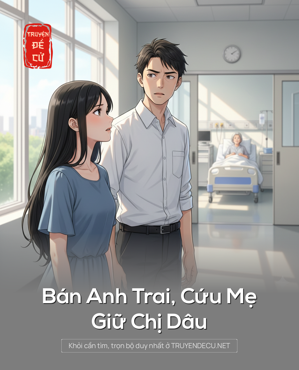 
                            Bán Anh Trai, Cứu Mẹ, Giữ Chị Dâu