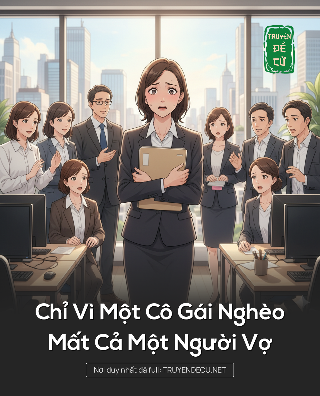 
                            Chỉ Vì Một Cô Gái Nghèo, Mất Cả Một Người Vợ