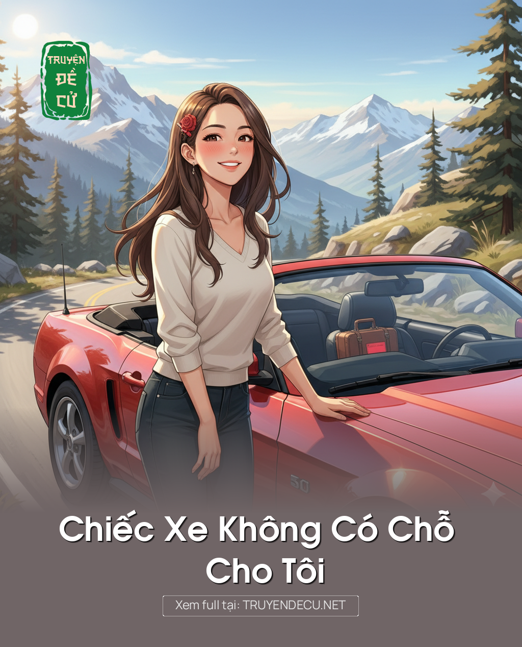 
                            Chiếc Xe Không Có Chỗ Cho Tôi