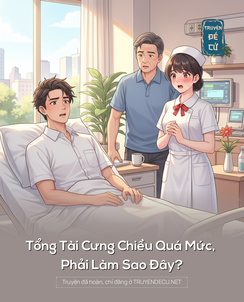 
                            Tổng Tài Cưng Chiều Quá Mức, Phải Làm Sao Đây?