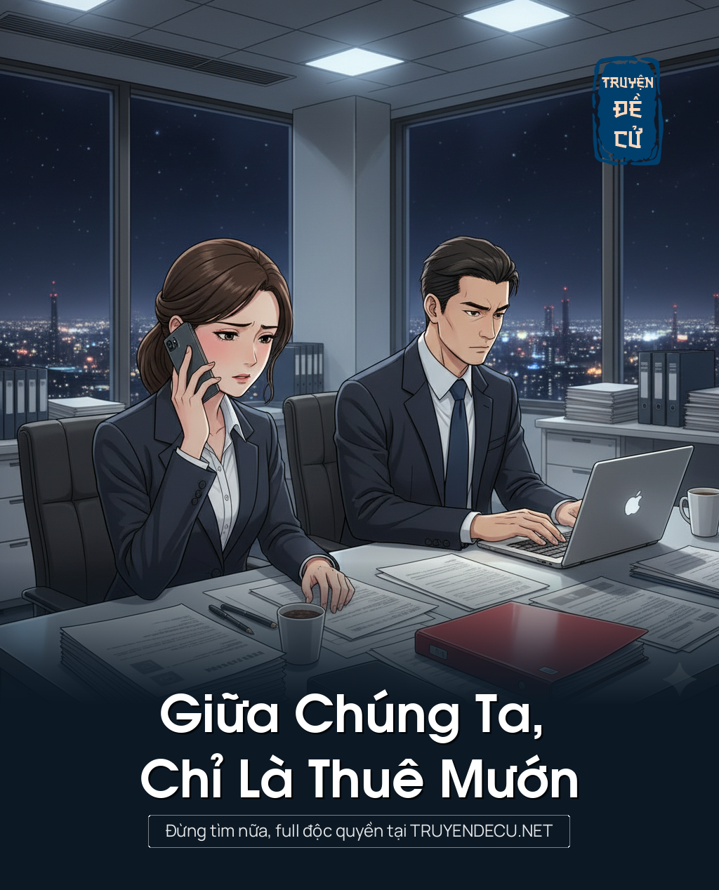 
                            Giữa Chúng Ta, Chỉ Là Thuê Mướn