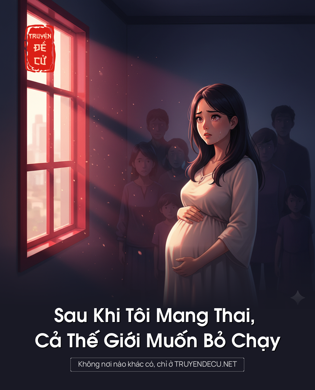 
                            Sau Khi Tôi Mang Thai, Cả Thế Giới Muốn Bỏ Chạy