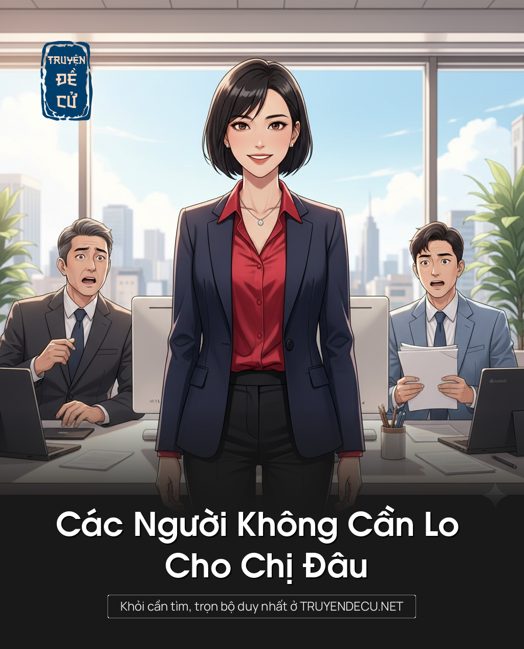 
                            Các Người Không Cần Lo Cho Chị Đâu
