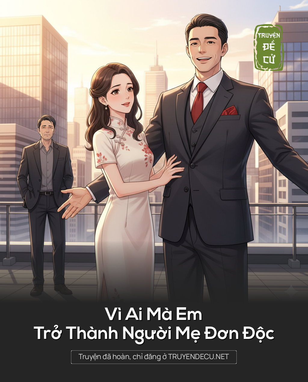 
                            Vì Ai Mà Em Trở Thành Người Mẹ Đơn Độc