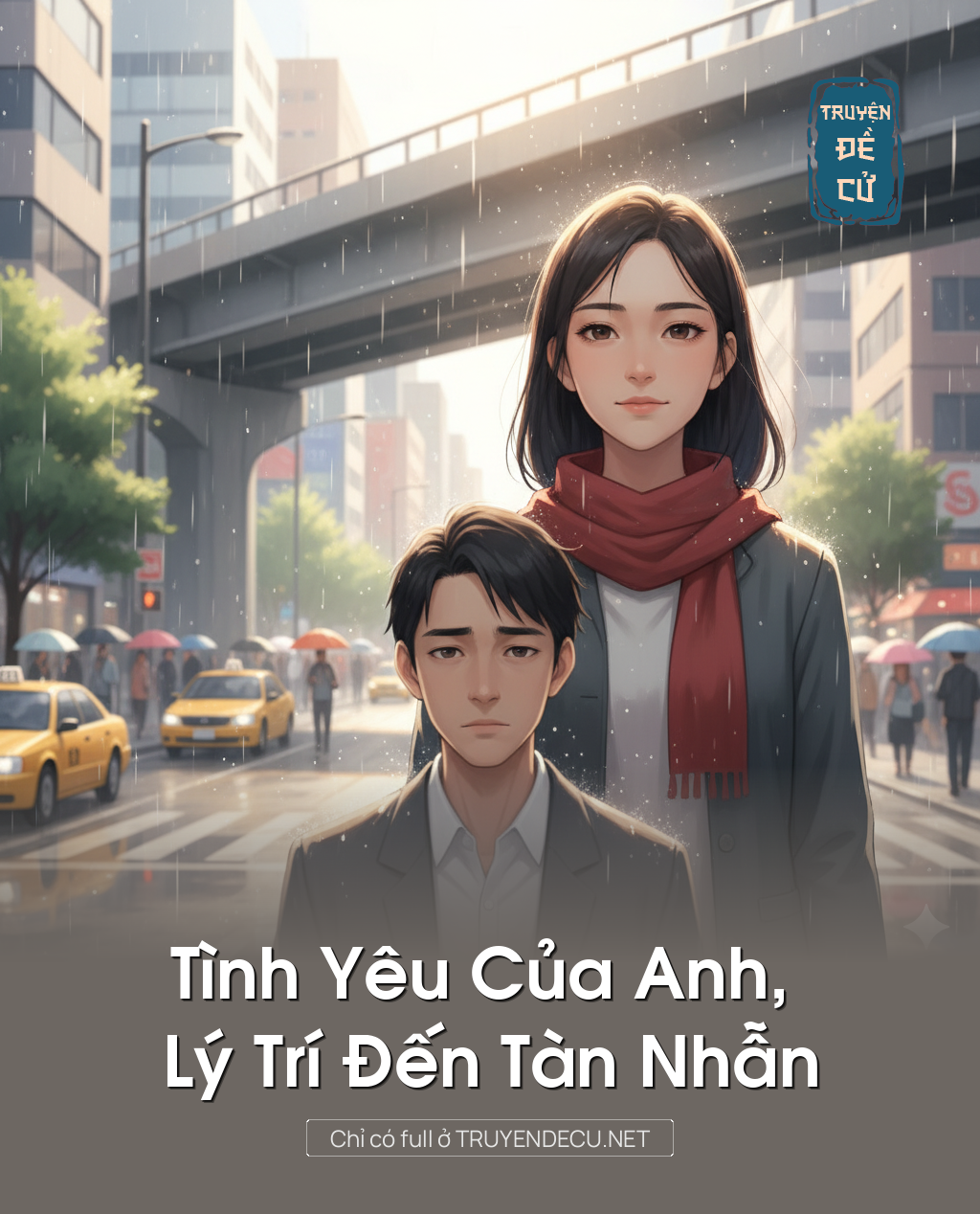
                            Tình Yêu Của Anh, Lý Trí Đến Tàn Nhẫn