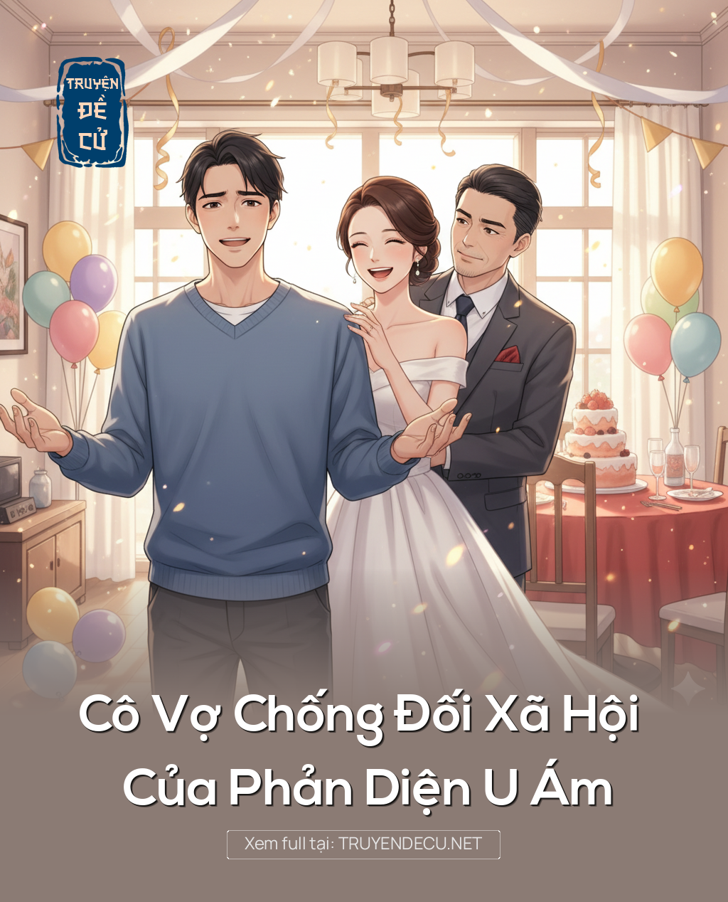 
                            Cô Vợ Chống Đối Xã Hội Của Phản Diện U Ám