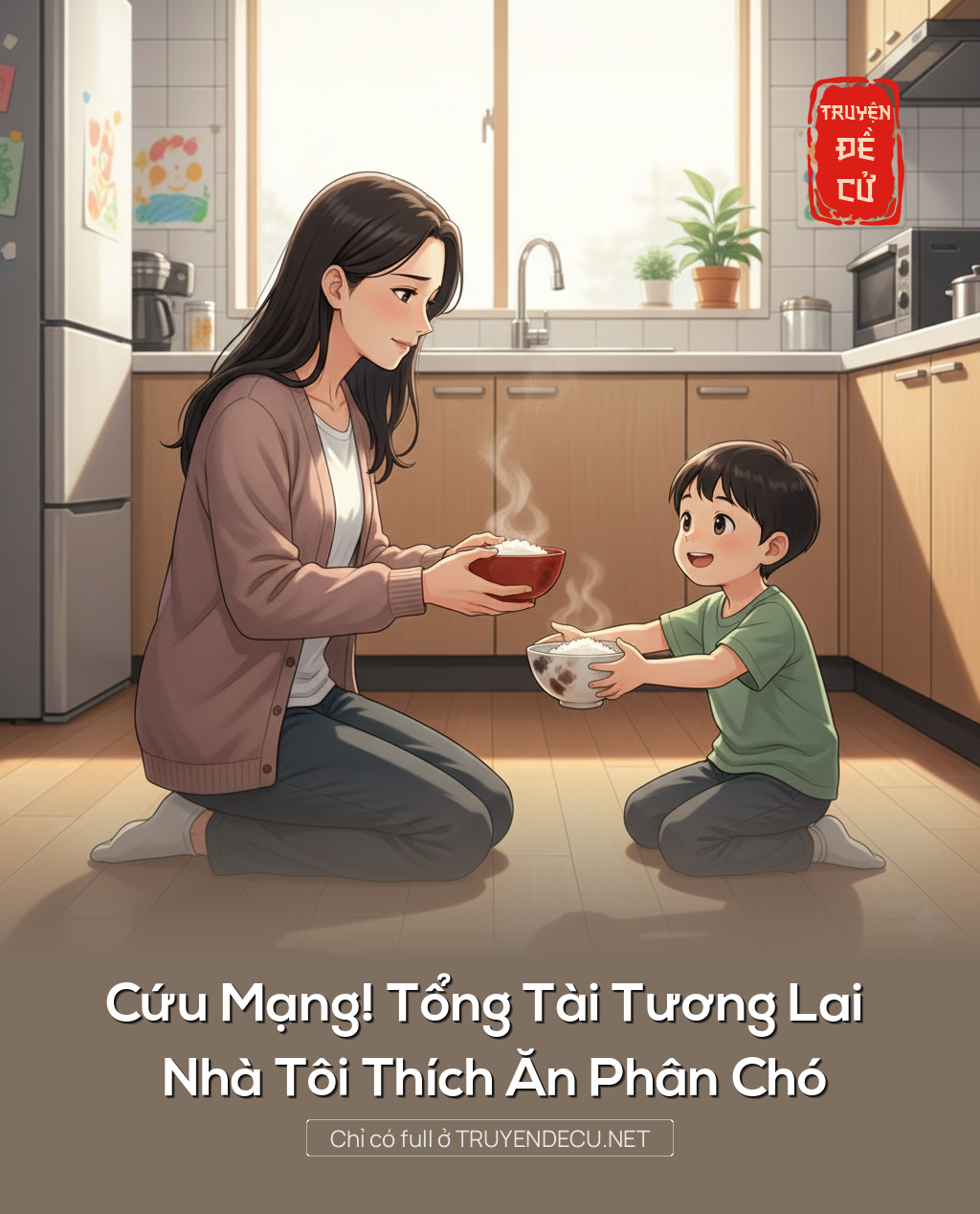 Cứu Mạng! Tổng Tài Tương Lai Nhà Tôi Thích Ăn Phân Chó