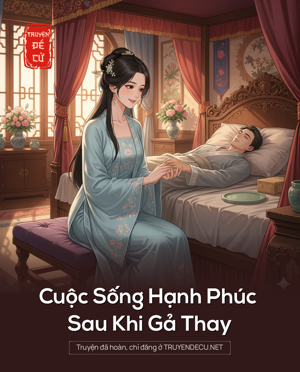 
                            Cuộc Sống Hạnh Phúc Sau Khi Gả Thay