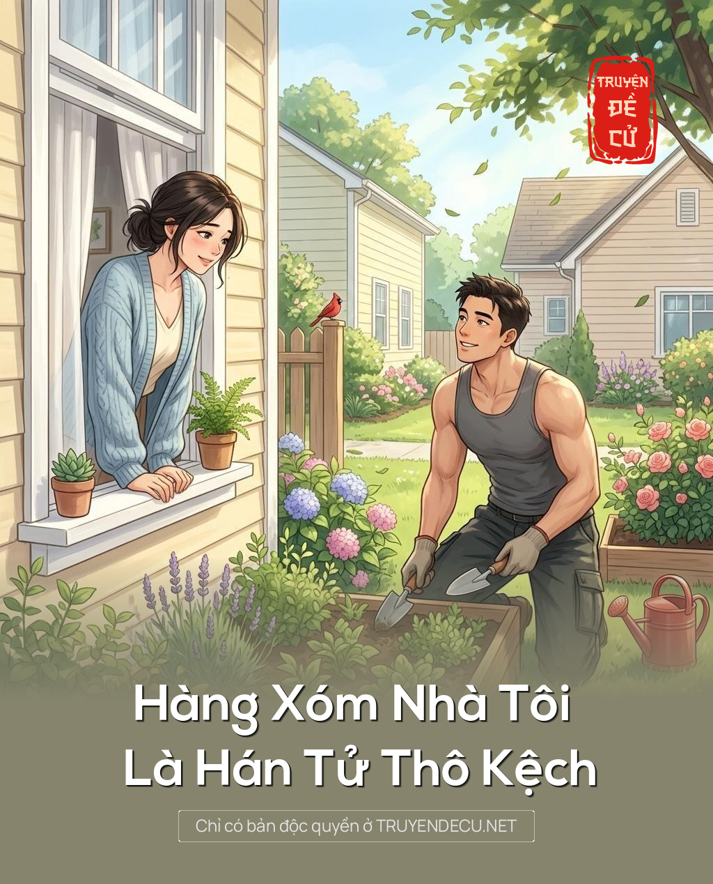 Hàng Xóm Nhà Tôi Là Hán Tử Thô Kệch