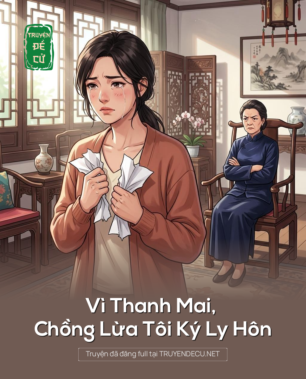 Vì Thanh Mai, Chồng Lừa Tôi Ký Ly Hôn