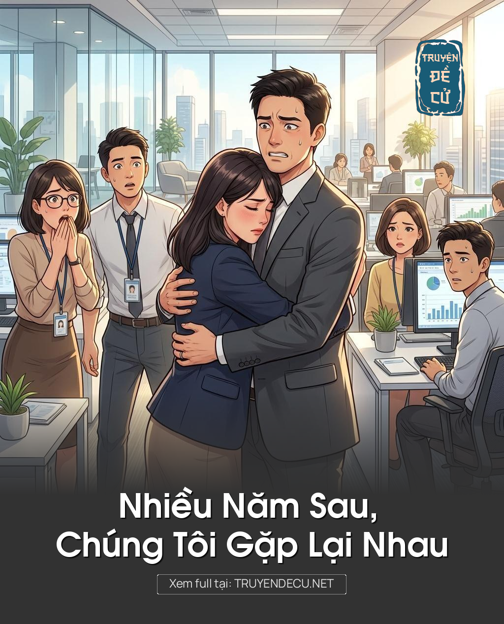 Nhiều Năm Sau, Chúng Tôi Gặp Lại Nhau