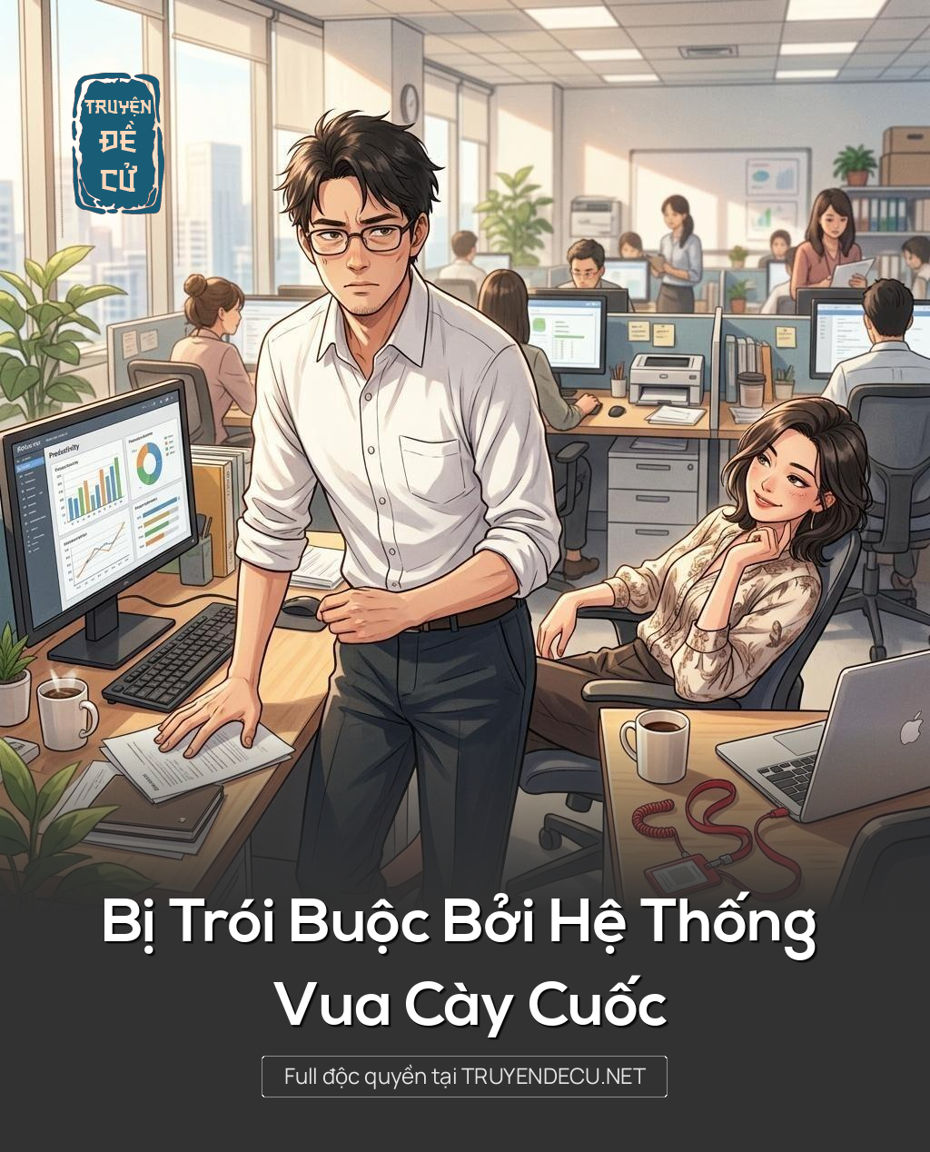 Bị Trói Buộc Bởi Hệ Thống Vua Cày Cuốc
