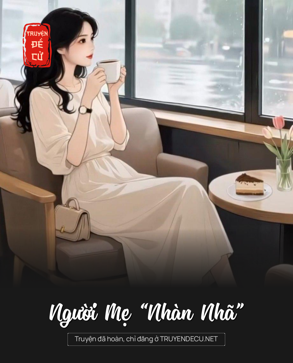 
                            Người Mẹ “Nhàn Nhã”