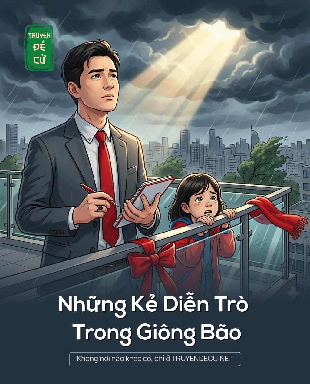 
                            Những Kẻ Diễn Trò Trong Giông Bão