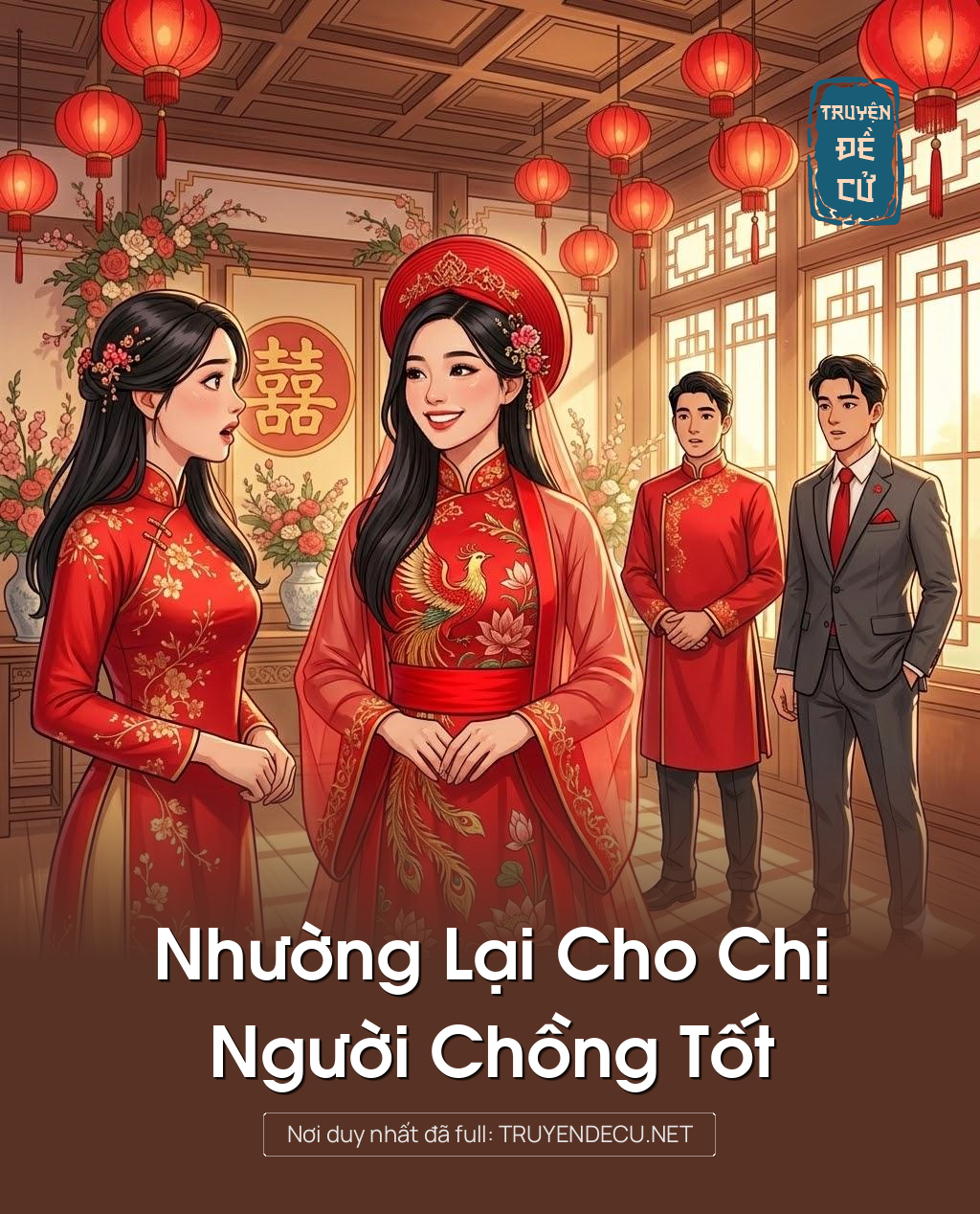 
                            Nhường Lại Cho Chị Người Chồng Tốt