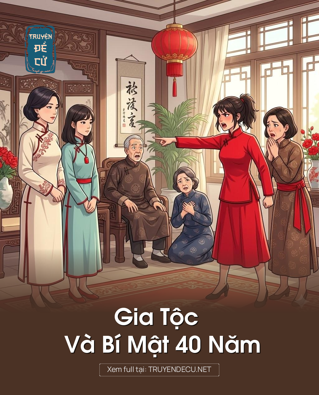 
                            Gia Tộc Và Bí Mật 40 Năm