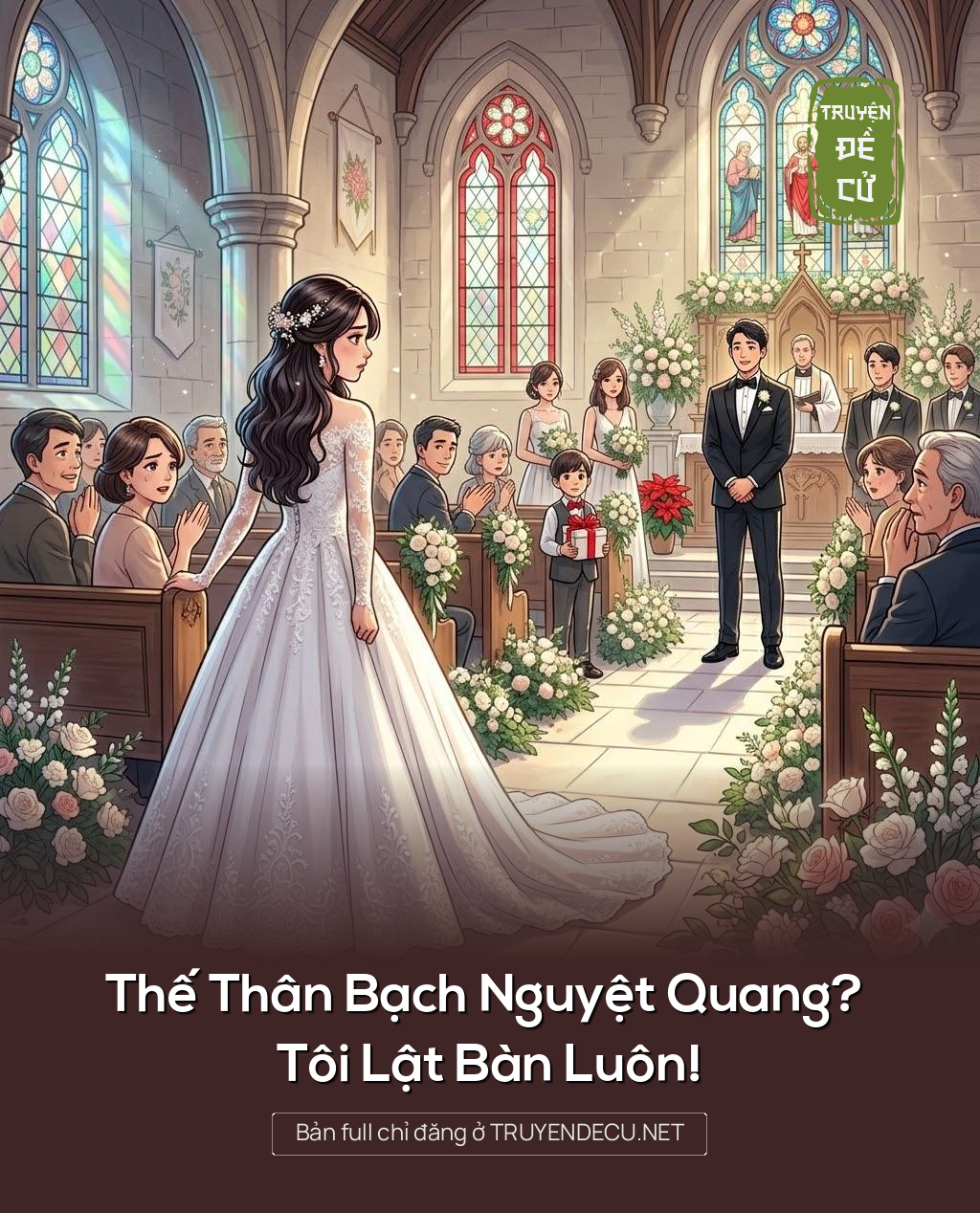 
                            Thế Thân Bạch Nguyệt Quang? Tôi Lật Bàn Luôn!