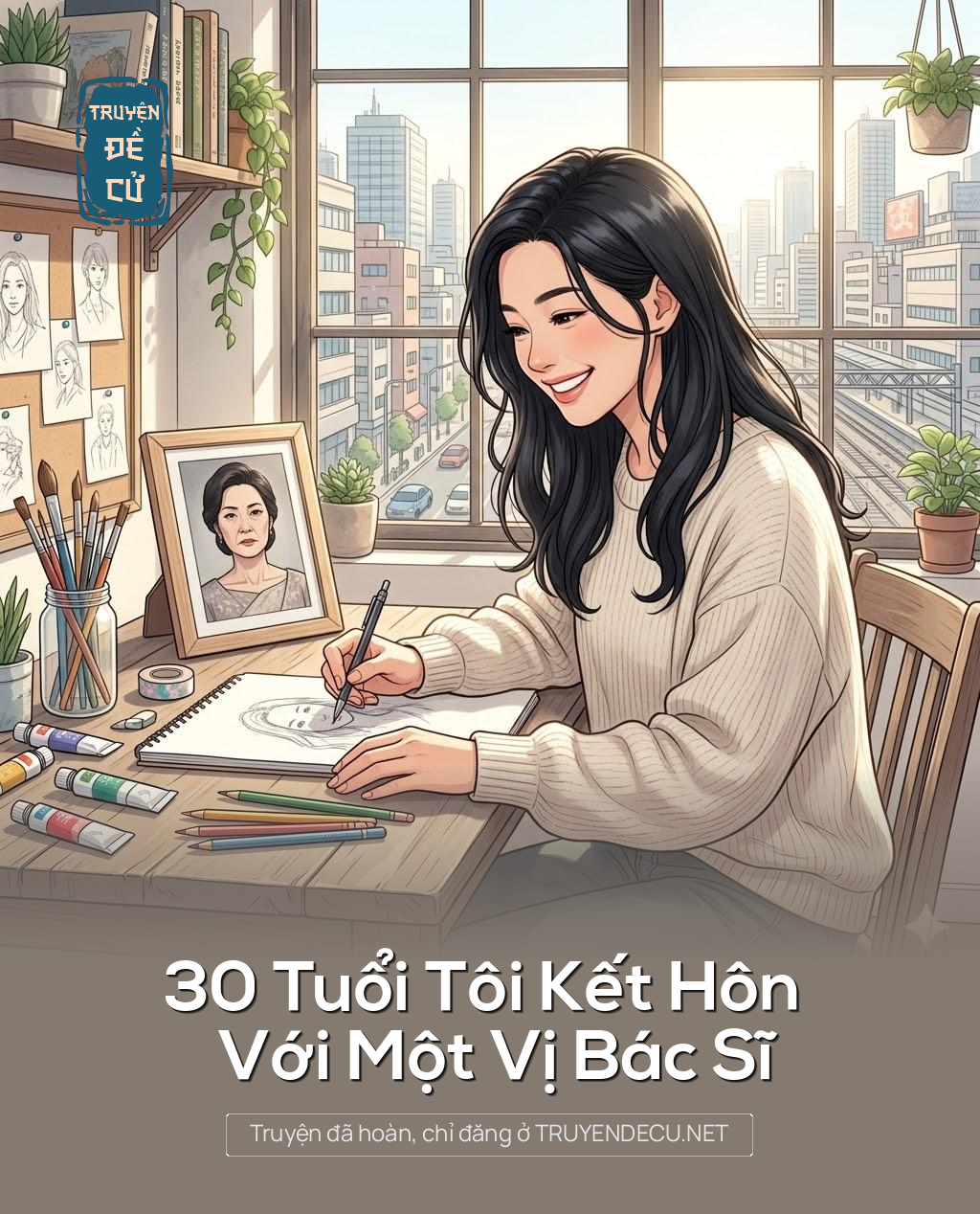 
                            30 Tuổi Tôi Kết Hôn Với Một Vị Bác Sĩ