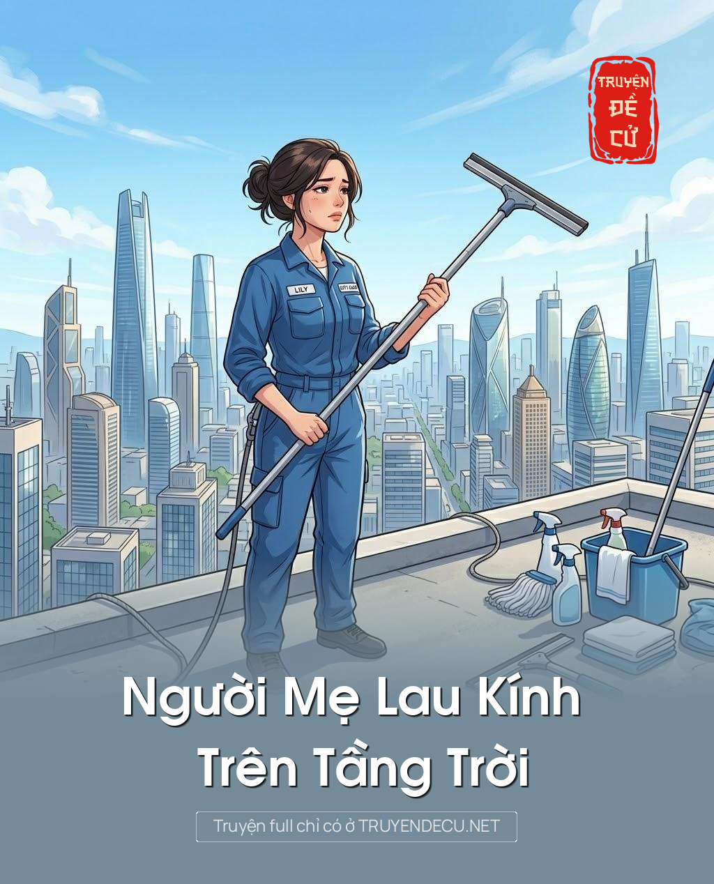 
                            Người Mẹ Lau Kính Trên Tầng Trời