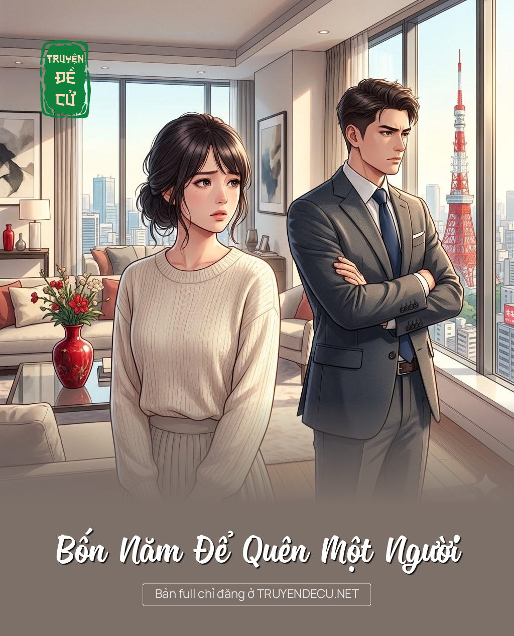 
                            Bốn Năm Để Quên Một Người