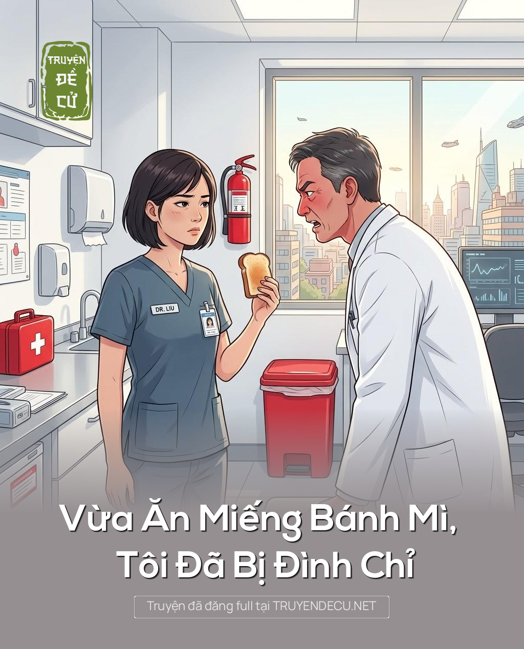 
                            Vừa Ăn Miếng Bánh Mì, Tôi Đã Bị Đình Chỉ