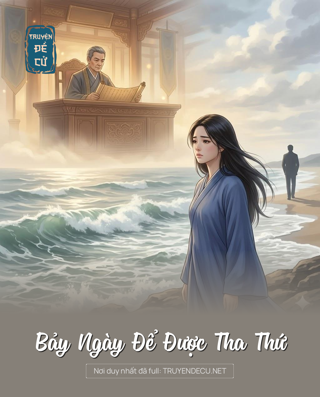 
                            Bảy Ngày Để Được Tha Thứ