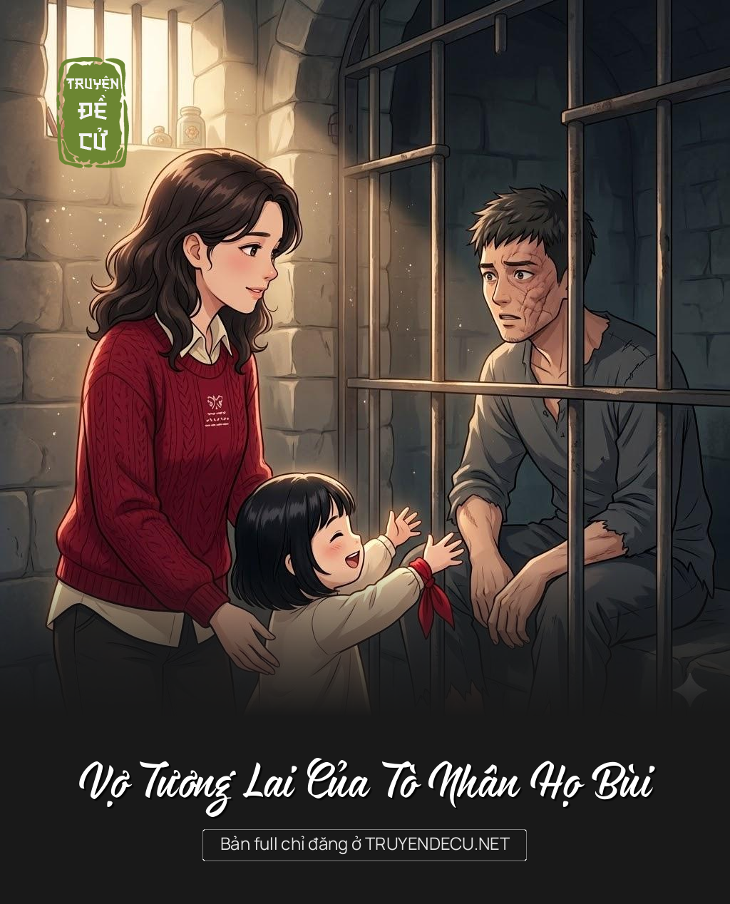 
                            Vợ Tương Lai Của Tò Nhân Họ Bùi