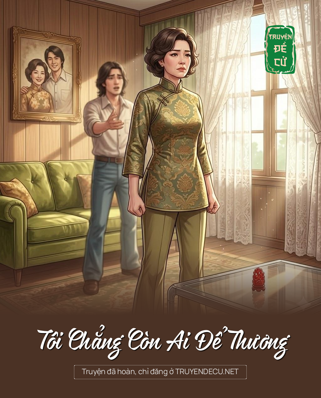 
                            Tôi Chẳng Còn Ai Để Thương