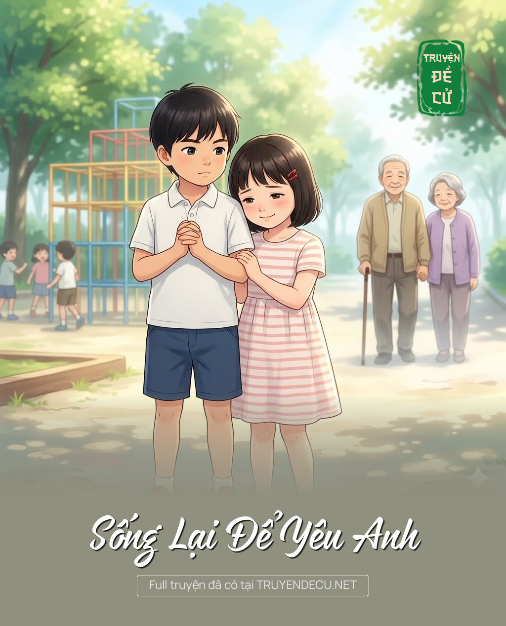 
                            Sống Lại Để Yêu Anh