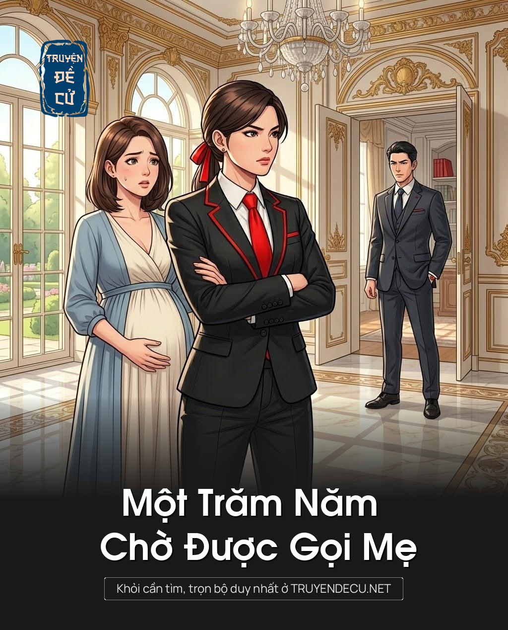 
                            Một Trăm Năm Chờ Được Gọi Mẹ