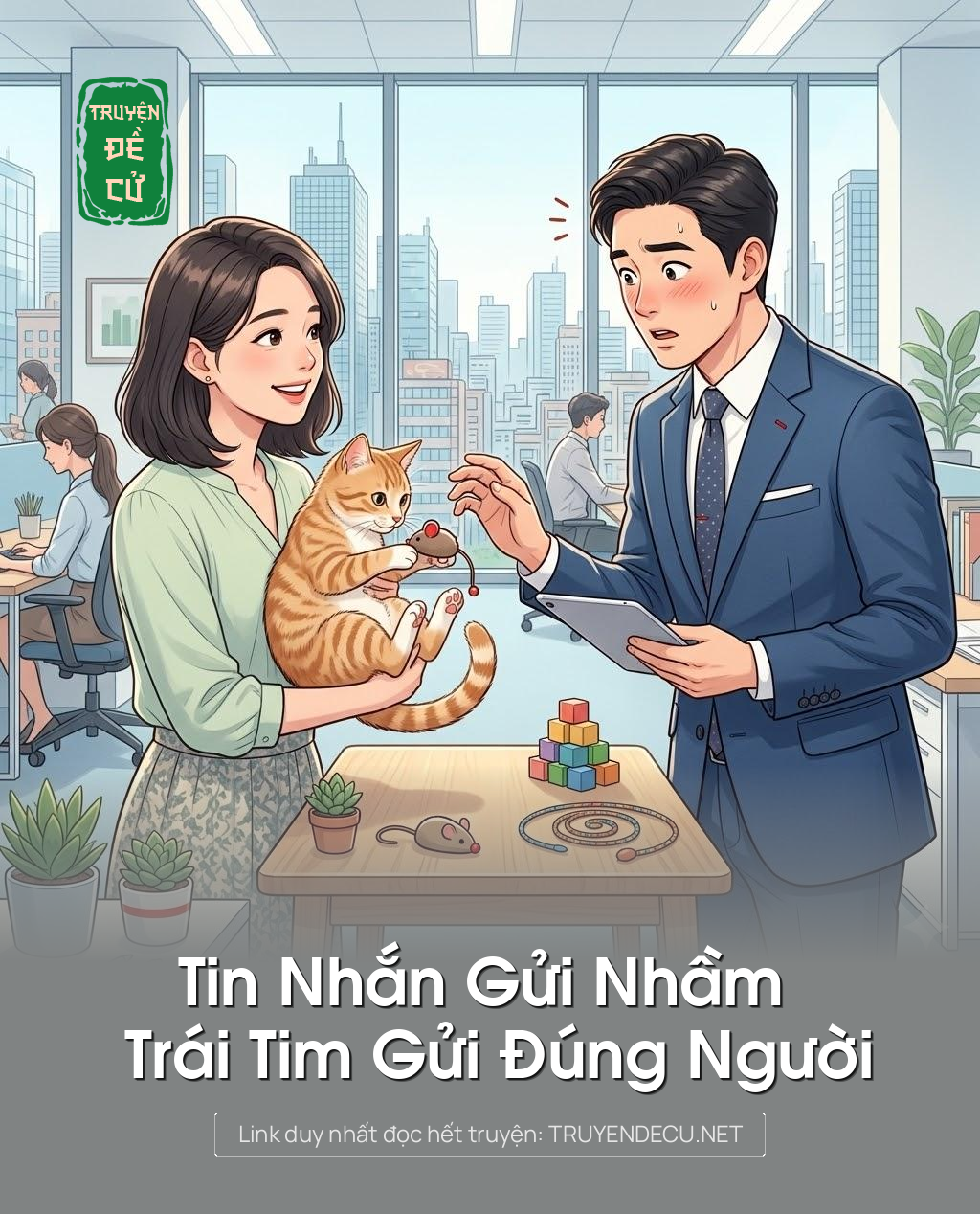 
                            Tin Nhắn Gửi Nhầm – Trái Tim Gửi Đúng Người