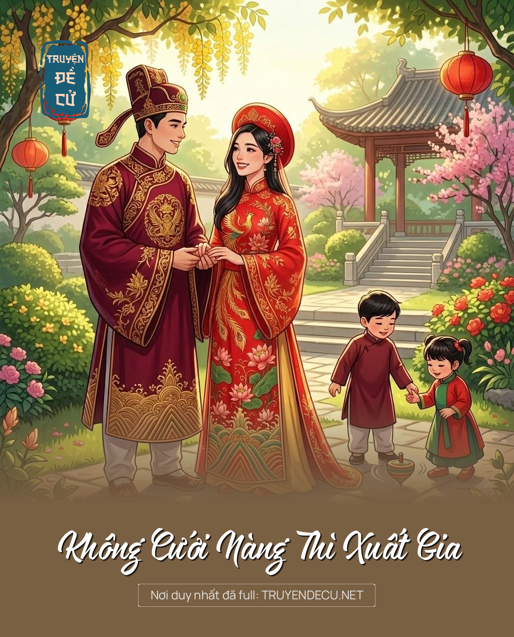 
                            Không Cưới Nàng Thì Xuất Gia