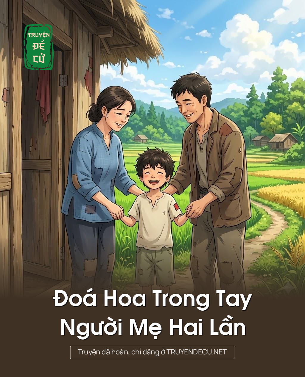 
                            Đoá Hoa Trong Tay Người Mẹ Hai Lần
