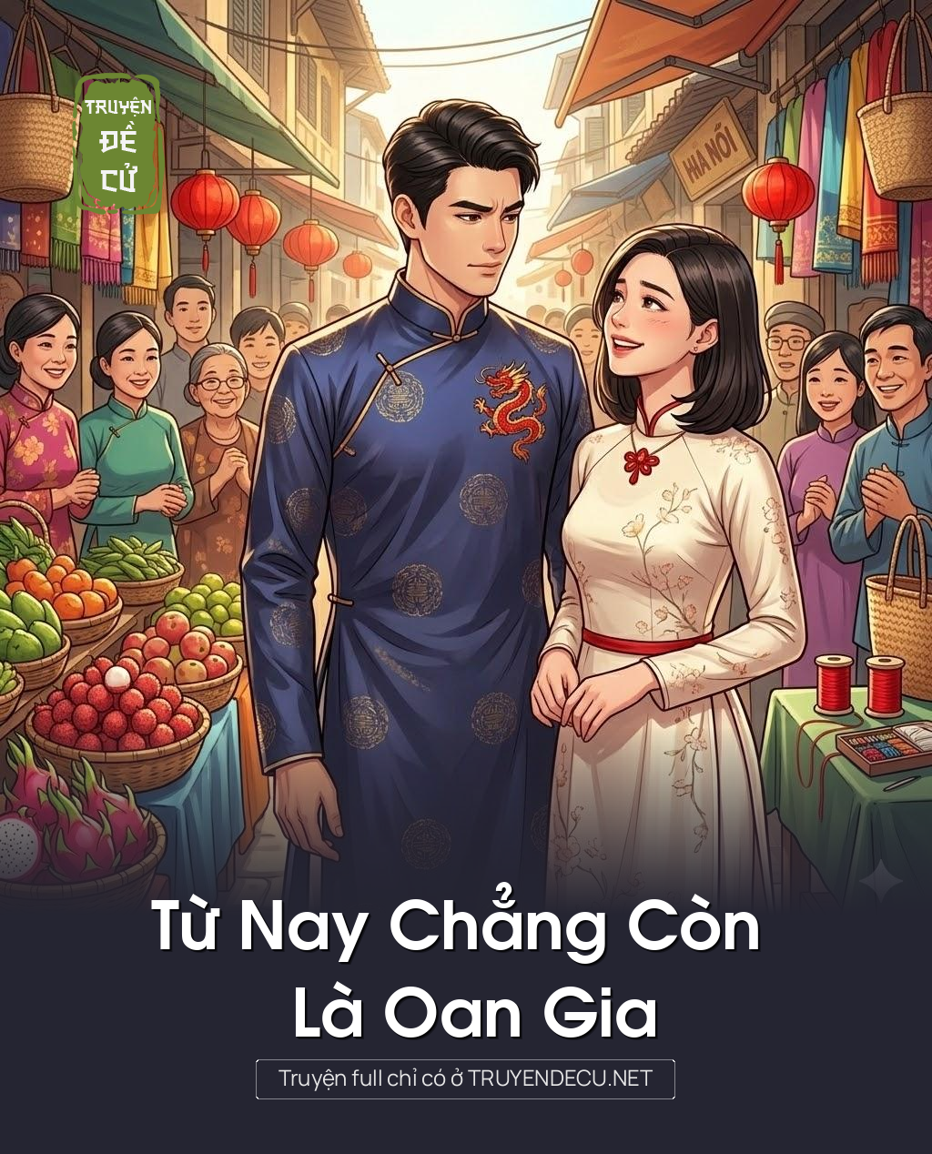 
                            Từ Nay Chẳng Còn Là Oan Gia