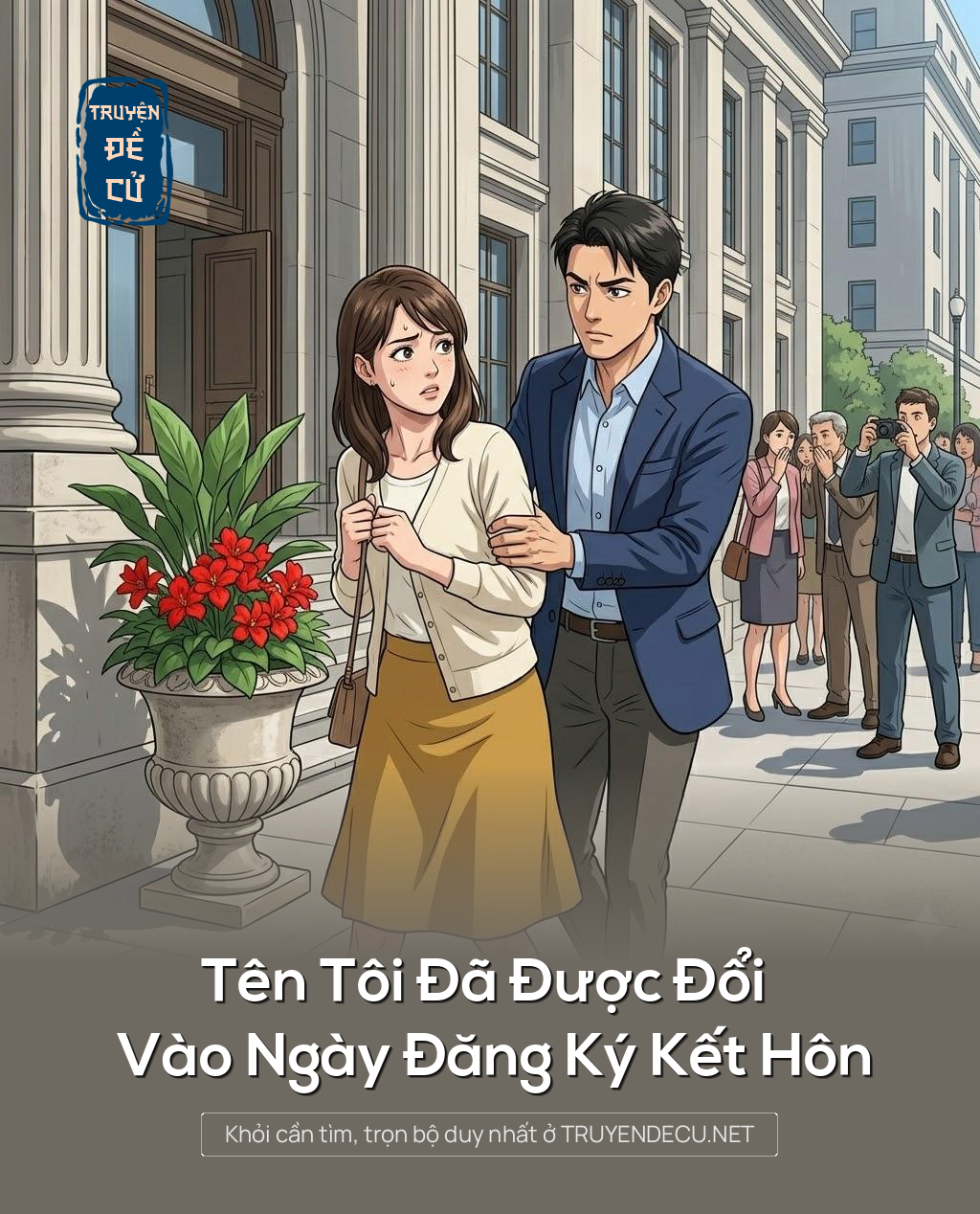 
                            Tên Tôi Đã Được Đổi Vào Ngày Đăng Ký Kết Hôn