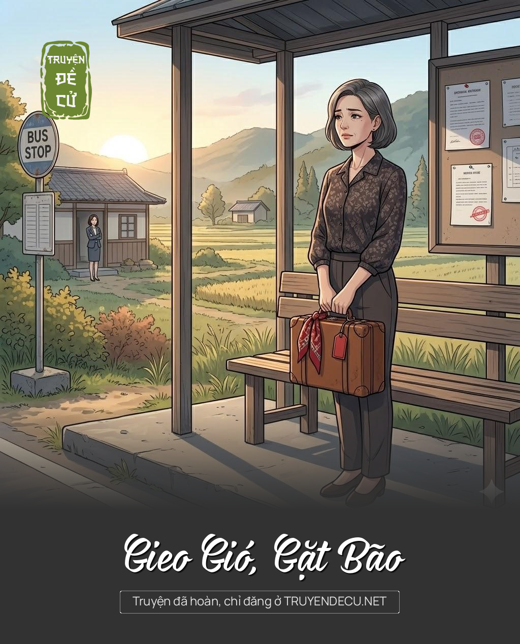 
                            Gieo Gió, Gặt Bão