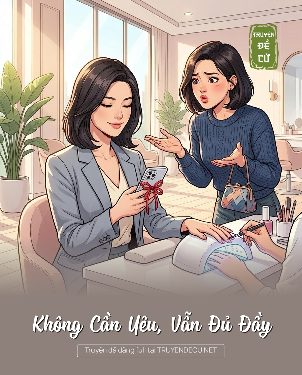 
                            Không Cần Yêu, Vẫn Đủ Đầy