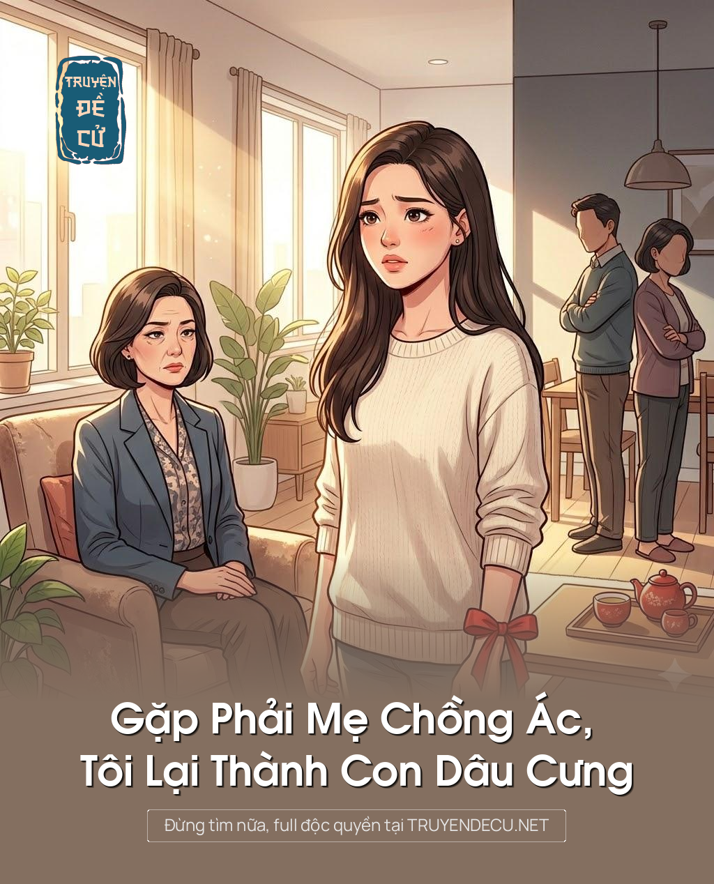 
                            Gặp Phải Mẹ Chồng Ác, Tôi Lại Thành Con Dâu Cưng