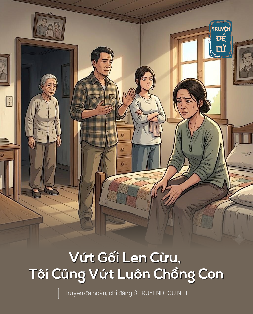 
                            Vứt Gối Len Cừu, Tôi Cũng Vứt Luôn Chồng Con