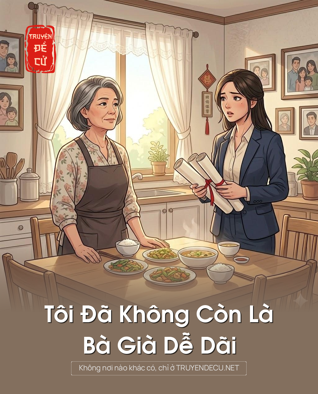 
                            Tôi Đã Không Còn Là Bà Già Dễ Dãi