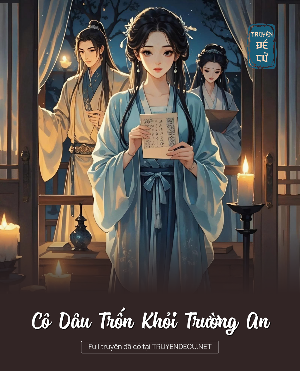 
                            Cô Dâu Trốn Khỏi Trường An