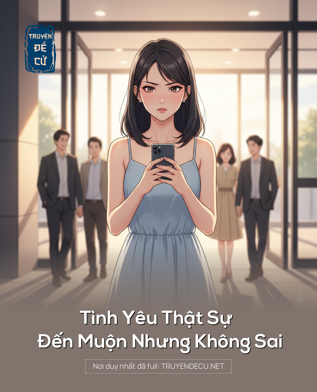 Tình Yêu Thật Sự Đến Muộn Nhưng Không Sai