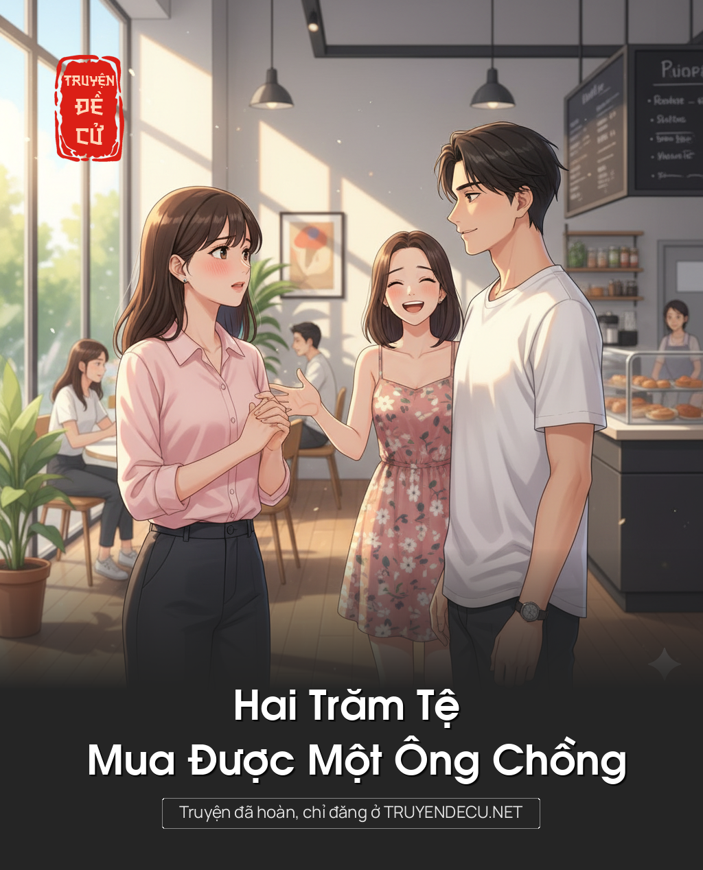 
                            Hai Trăm Tệ Mua Được Một Ông Chồng