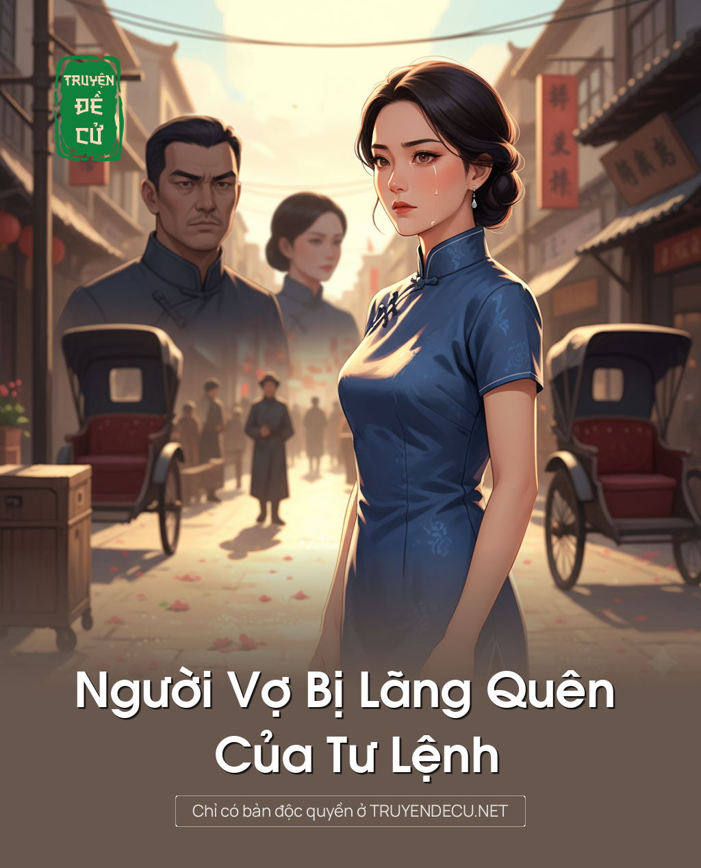 
                            Người Vợ Bị Lãng Quên Của Tư Lệnh