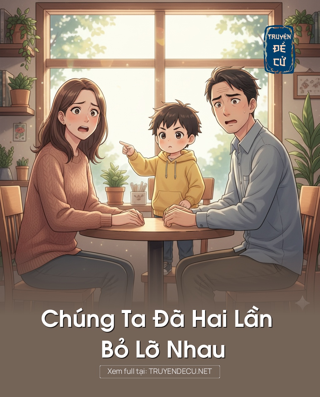 
                            Chúng Ta Đã Hai Lần Bỏ Lỡ Nhau