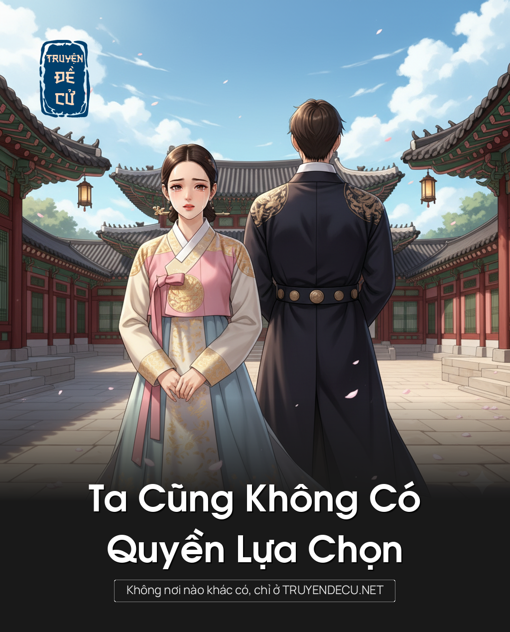 
                            Ta Cũng Không Có Quyền Lựa Chọn